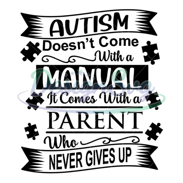 autism-comes-with-a-parent-who-never-give-up-svg