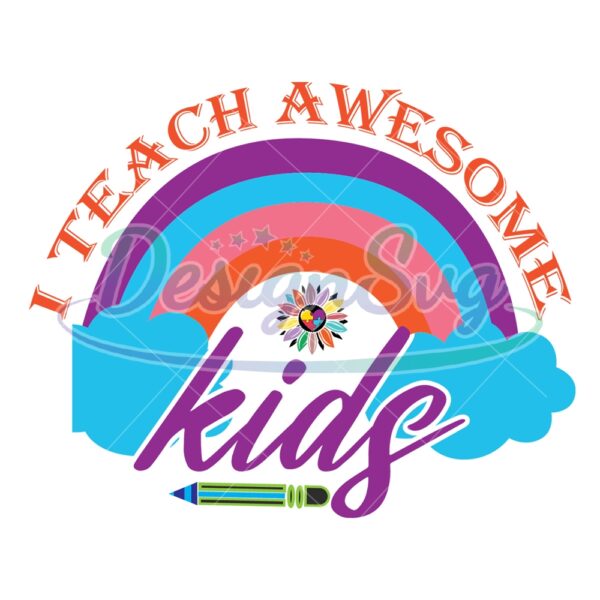 i-teach-awesome-kids-autism-rainbow-svg