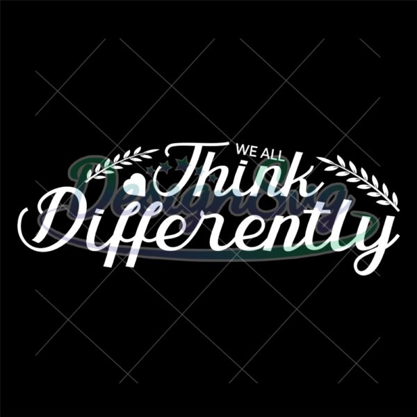 we-all-think-differently-autism-quotes-svg