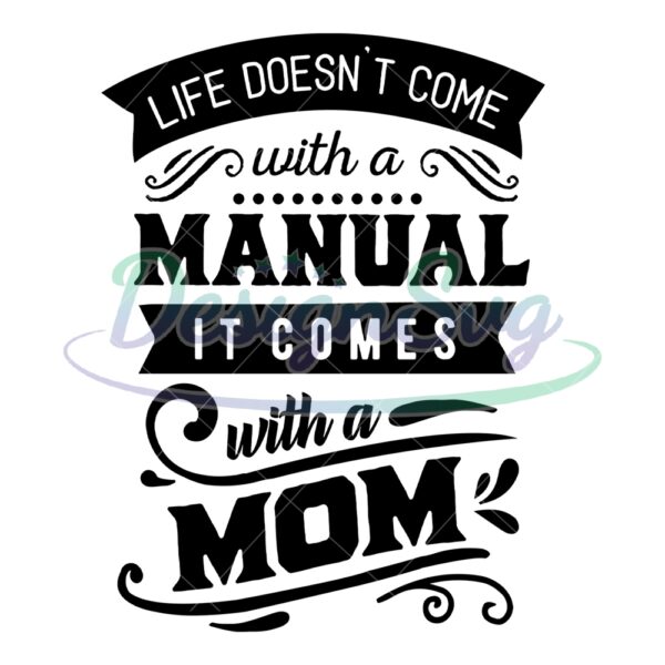 life-comes-with-a-mom-mother-day-svg