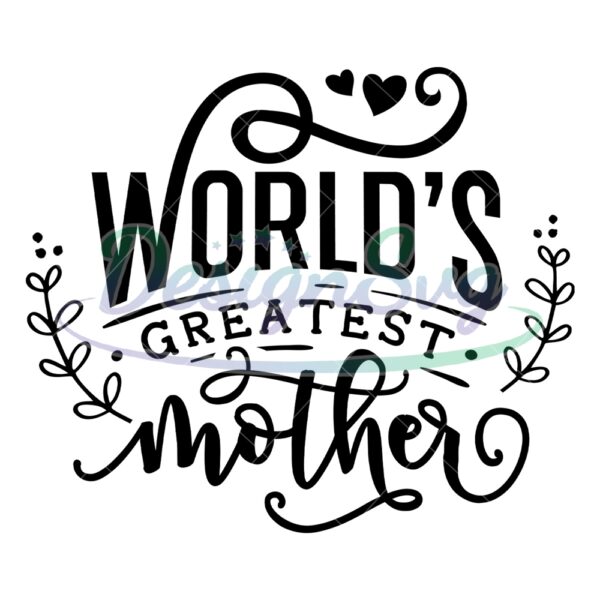 worlds-greatest-mother-heart-svg