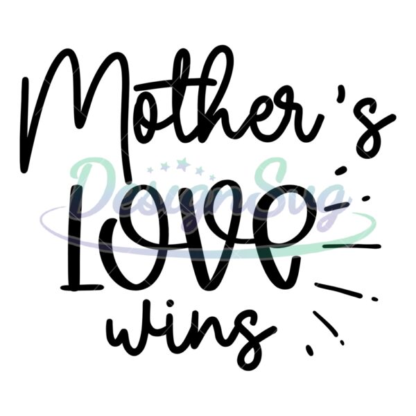 mothers-love-wins-svg
