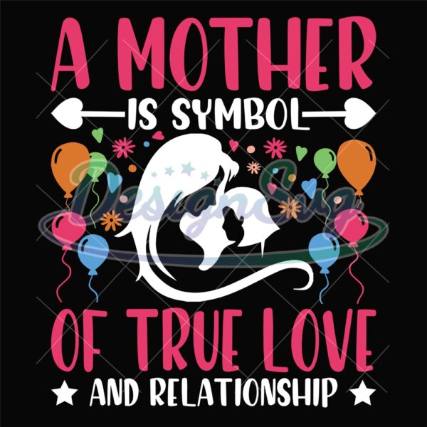 a-mother-is-symbol-of-true-love-and-relationship-svg
