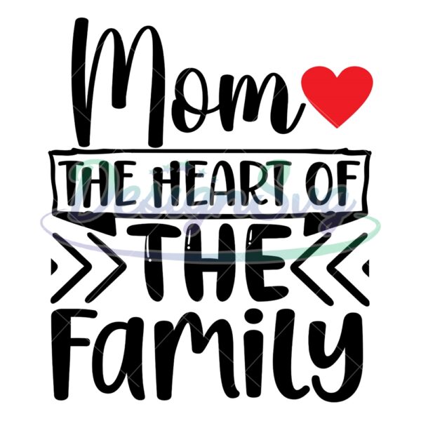 mom-the-heart-of-the-family-svg