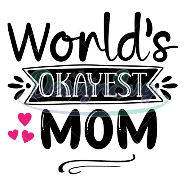 worlds-okayest-mom-mother-day-love-svg
