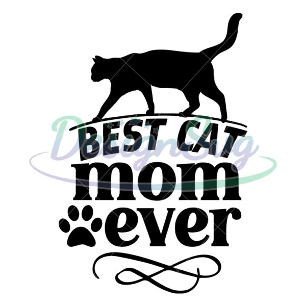 best-cat-mom-ever-mother-day-paw-svg