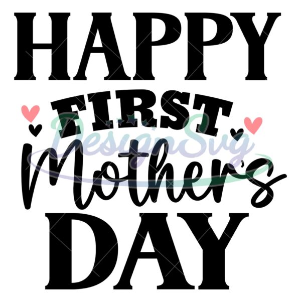 happy-first-mothers-day-love-svg