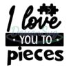 i-love-you-to-pieces-autism-puzzle-svg