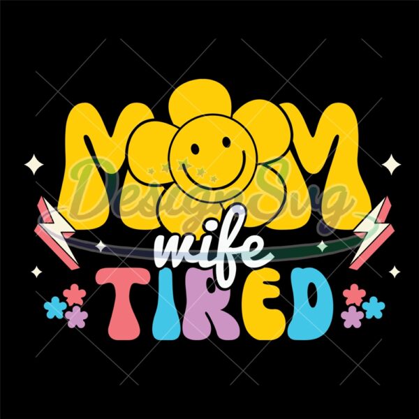 mom-wife-tired-sunflower-mother-day-svg
