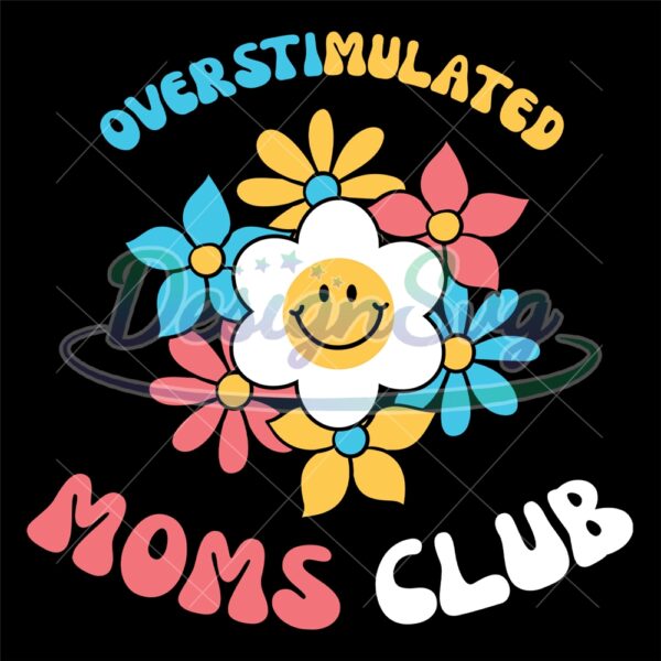 overstimulated-mom-club-daisy-mother-svg