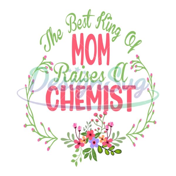 the-best-king-of-mom-raises-a-chemist-svg