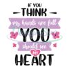 if-you-think-my-hands-are-full-you-should-see-my-heart-svg