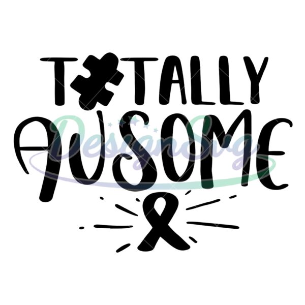 totally-ausome-autism-awareness-puzzle-piece-svg