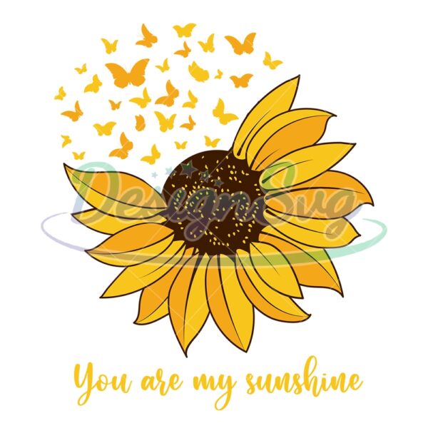 you-are-my-sunshine-butterfly-sunflower-svg