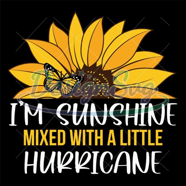 i-am-sunshine-mixed-with-a-little-hurricane-svg