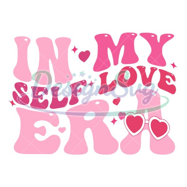 in-my-self-love-era-valentine-heart-svg