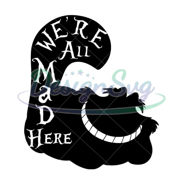were-all-mad-here-cheshire-cat-smile-svg