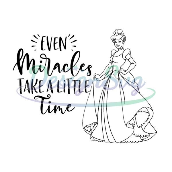 even-miracles-take-a-little-time-svg