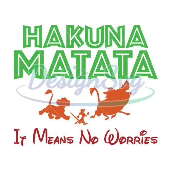 hakuna-matata-it-means-no-worries-svg