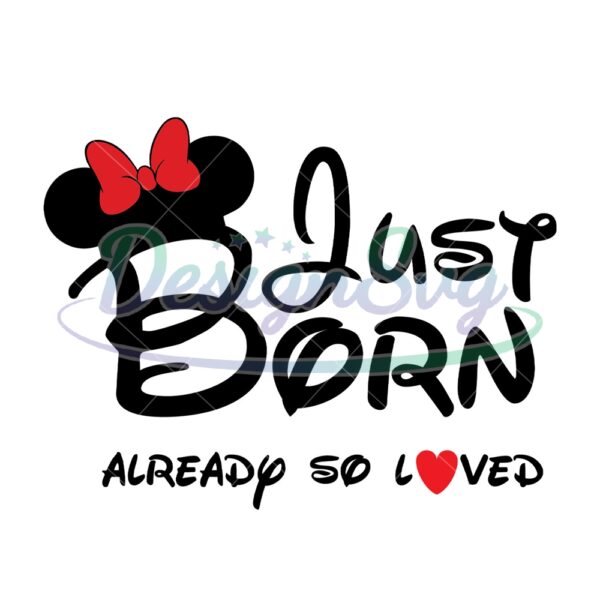 just-born-already-so-loved-minnie-mouse-svg