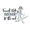 friends-stick-together-to-the-end-svg