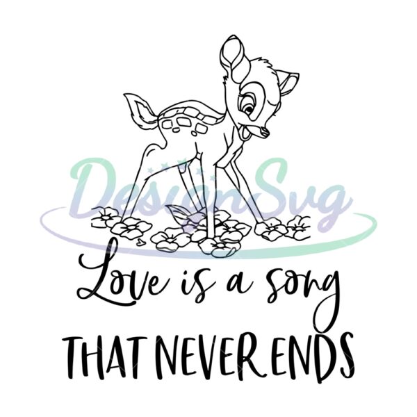love-is-a-song-that-never-ends-bambi-deer-svg