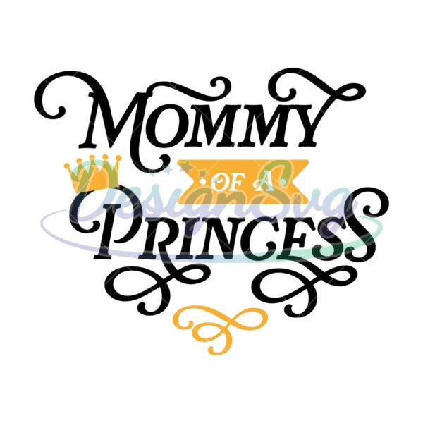 mommy-of-a-princess-svg-sublimation-file