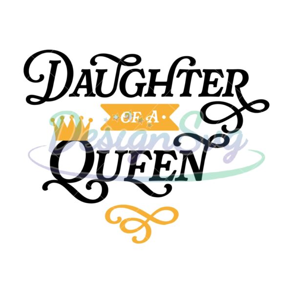 daughter-of-a-queen-disney-princess-svg