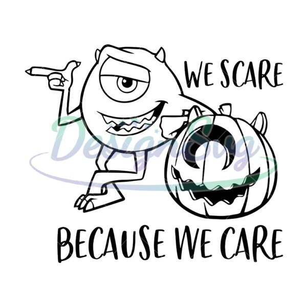 we-scare-because-we-care-svg-cricut-file