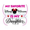 my-favorite-disney-princess-is-my-daughter-svg