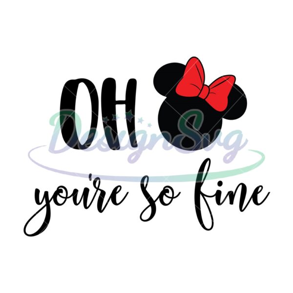 oh-youre-so-fine-minnie-mouse-svg-digital-file