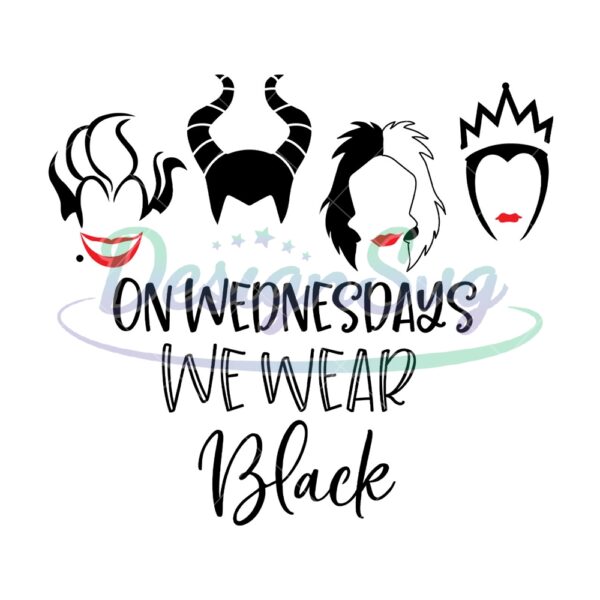 on-wednesdays-we-wear-black-disney-villains-svg