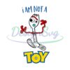 i-am-not-a-toy-forky-toy-story-svg