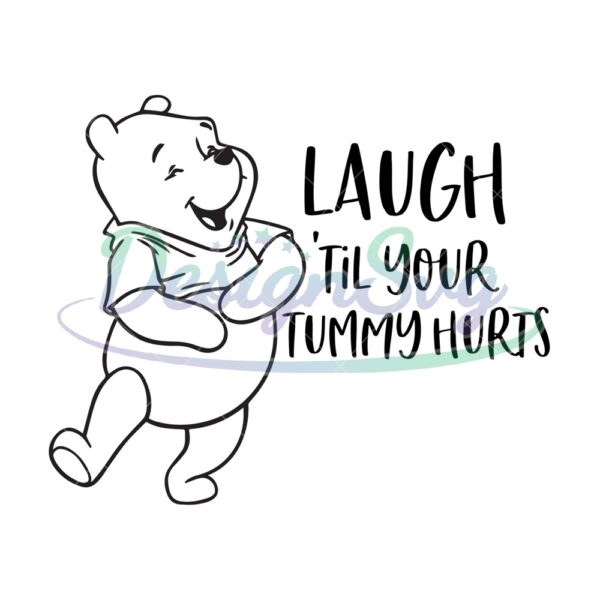laugh-til-your-tummy-hurts-winnie-the-pooh-svg