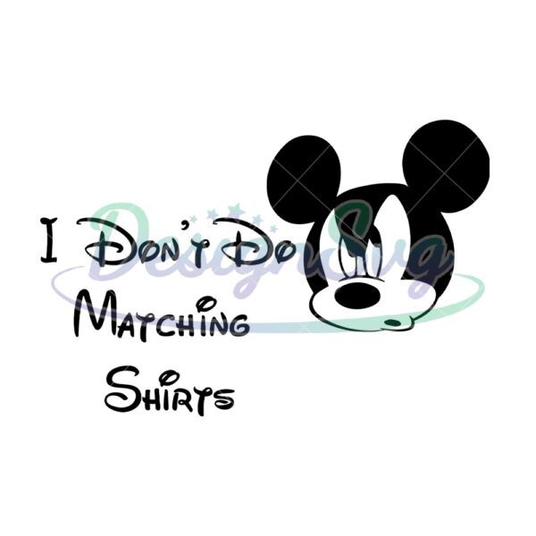 i-dont-do-matching-shirt-mickey-mouse-svg