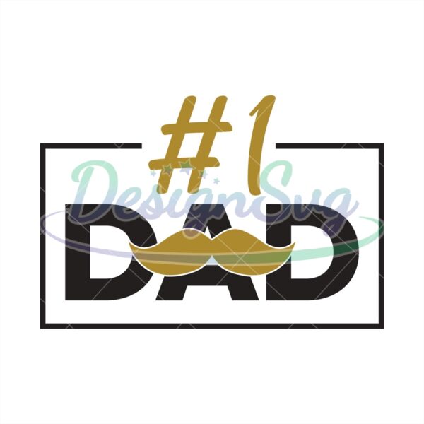Dad Is Number One Gift For Father Svg