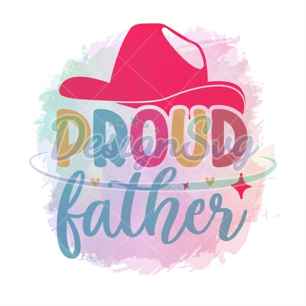 Proud Father Hat Watercolor Sublimation Png
