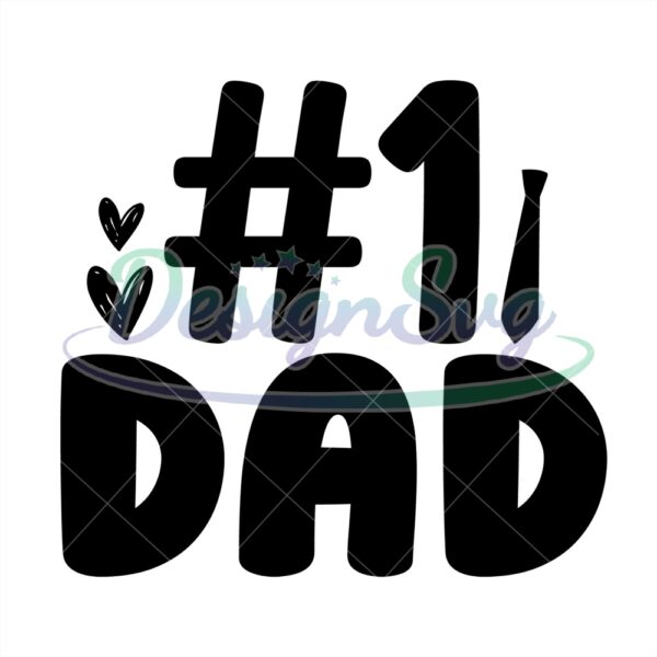 Dad Is Number One Svg Gift For Father Design