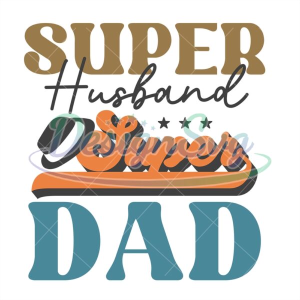 Super Husband Super Dad Sublimation Png