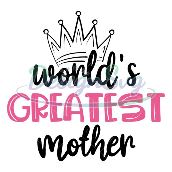 worlds-greatest-mother-crown-svg