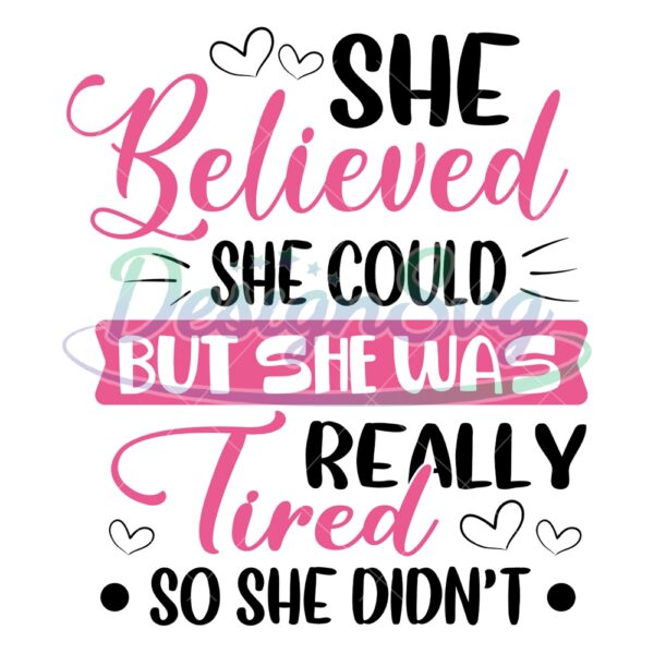 she-believed-she-could-mother-day-quotes-svg