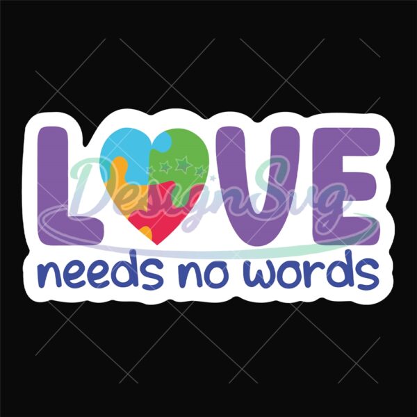 love-need-no-words-autism-sticker-svg