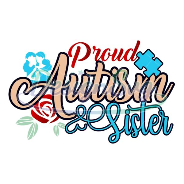 proud-autism-sister-awareness-puzzle-quotes-png