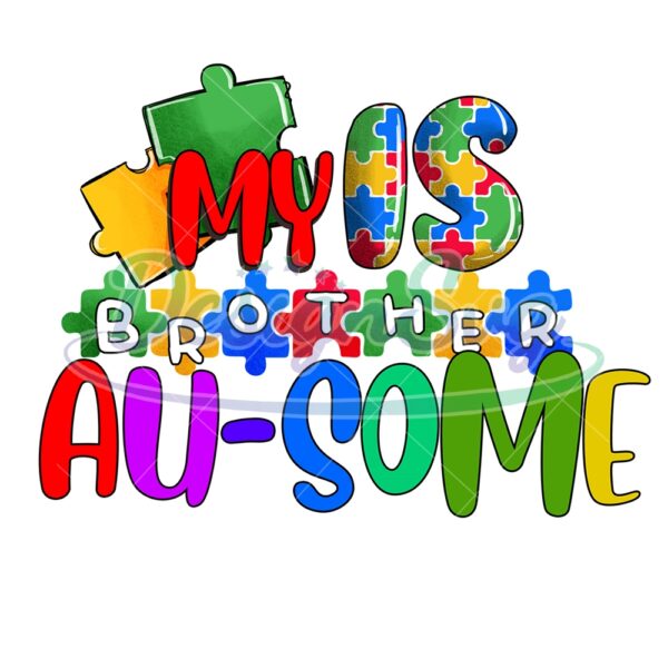 my-brother-is-ausome-autism-puzzle-png