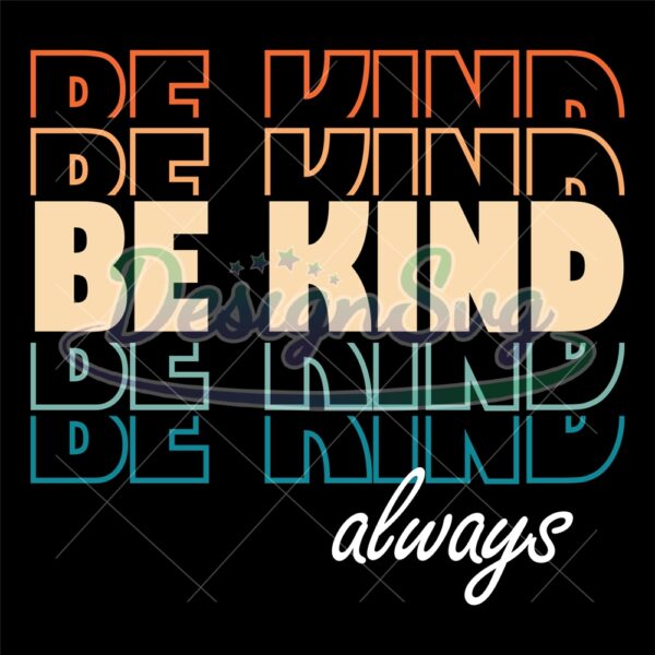 be-kind-always-world-kindness-day-quotes-svg