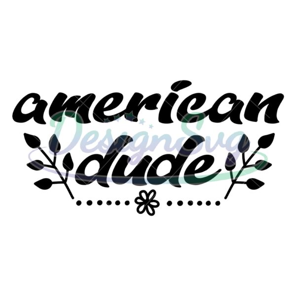 American Dude Silhouette Quotes SVG