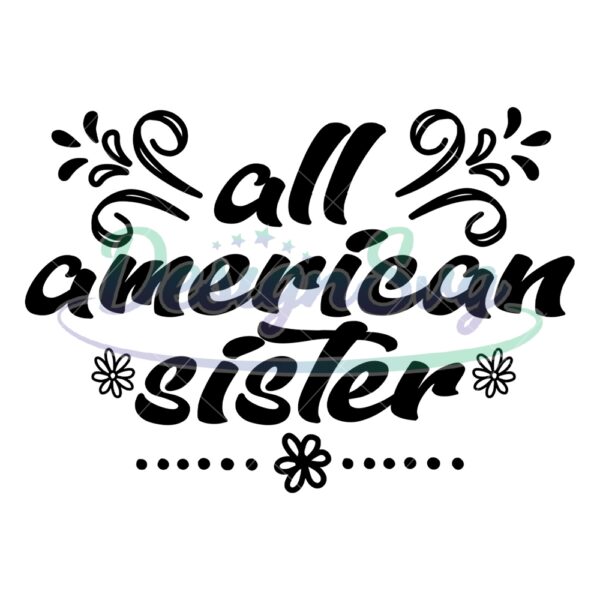 All American Sister Patriotic SVG
