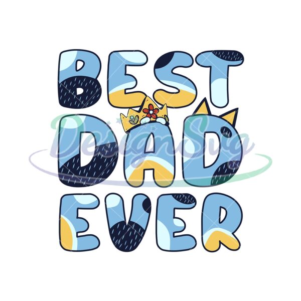 best-dad-ever-funny-bluey-family-svg