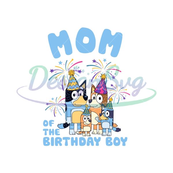 mom-of-the-birthday-boy-bluey-family-svg