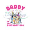 daddy-of-the-birthday-girl-bluey-family-svg